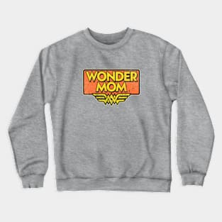 wonder mom Crewneck Sweatshirt